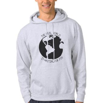 Clothing Online Hoodie The Real World Is Waiting For You - Abu-abu  