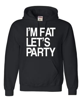 CONLEGO Adult I'm Fat Let's Party Funny Drinking Sweatshirt Hoodie Black - intl  