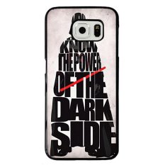 Y&M Know The Power Of The Dark Side Pattern Mobile Phone Cases For Samsung Galaxy S6 (Multicolor)