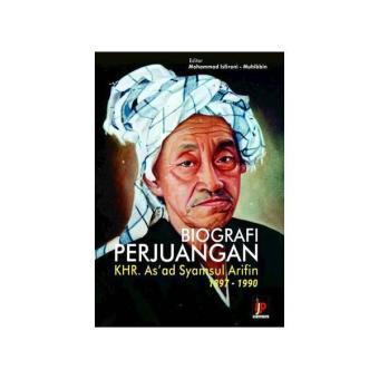 Gambar Buku Biografi Perjuangan KHR. As ad Syamsul Arifin 1897   1990