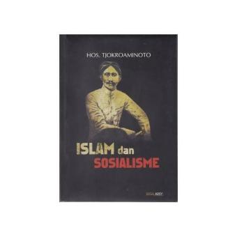 Gambar Islam dan Sosialisme by H.O.S. Tjokroaminoto