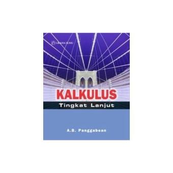 Gambar Kalkulus Tingkat Lanjut (Arpagus Benitius Pangabean) Graha Ilmu
