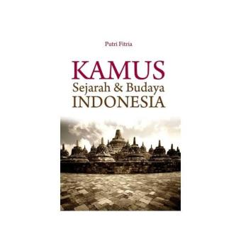 Gambar Kamus Sejarah Dan Budaya Indonesia