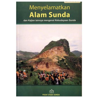 Gambar Kiblat Buku   Menyelamatkan Alam Sunda   Seri Sundalana # 6
