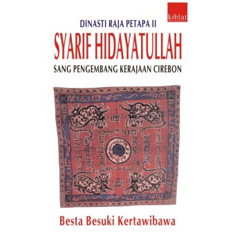 Gambar Kiblat Buku   Syarif Hidayatullah Sang Pengembang Kerajaan Cirebon