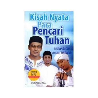Gambar Kisah Nyata Para Pencari Tuhan 1