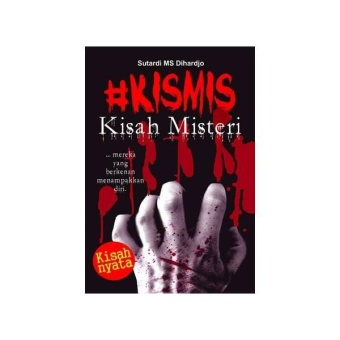 Gambar #KISMIS KISAH MISTERI   Kana Media