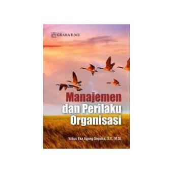 Gambar Manajemen Dan Perilaku Organisasi Graha Ilmu