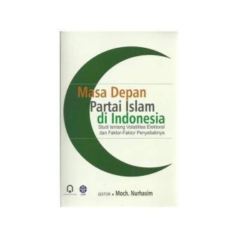Gambar Masa Depan Partai Islam Di Indonesia
