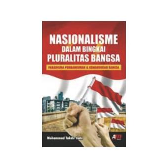 Gambar NASIONALISME DALAM BINGKAI PLURALITAS BANGSA ParadigmaPembangunan