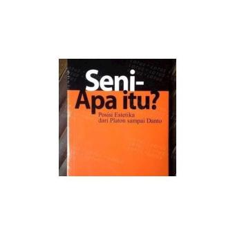 Gambar Seni   Apa Itu? Posisi Estetika Dari Platon Sampai Danto