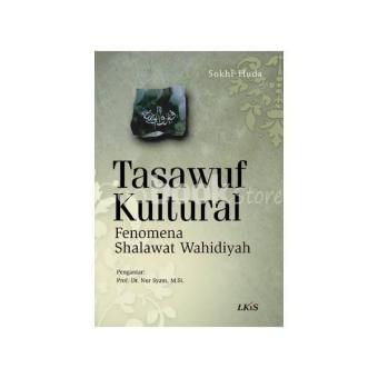 Gambar Tasawuf Kultural ; Fenomena Shalawat Wahidiyah