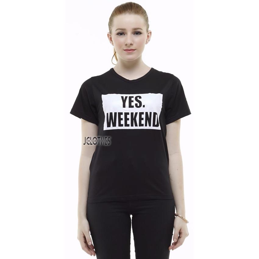 Kaos Yes Weekend - Jclothes Kaos Cewe Kaos Wanita Praying For My kaos yes weekend jclothes kaos cewe kaos wanita praying for my