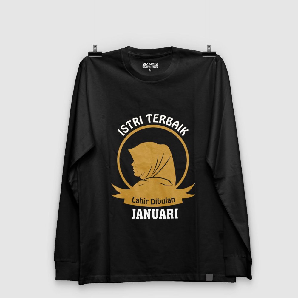 Kaos JANUARI ISTRI TERBAIK LAHIR DIBULAN TShirt Lengan Panjang .